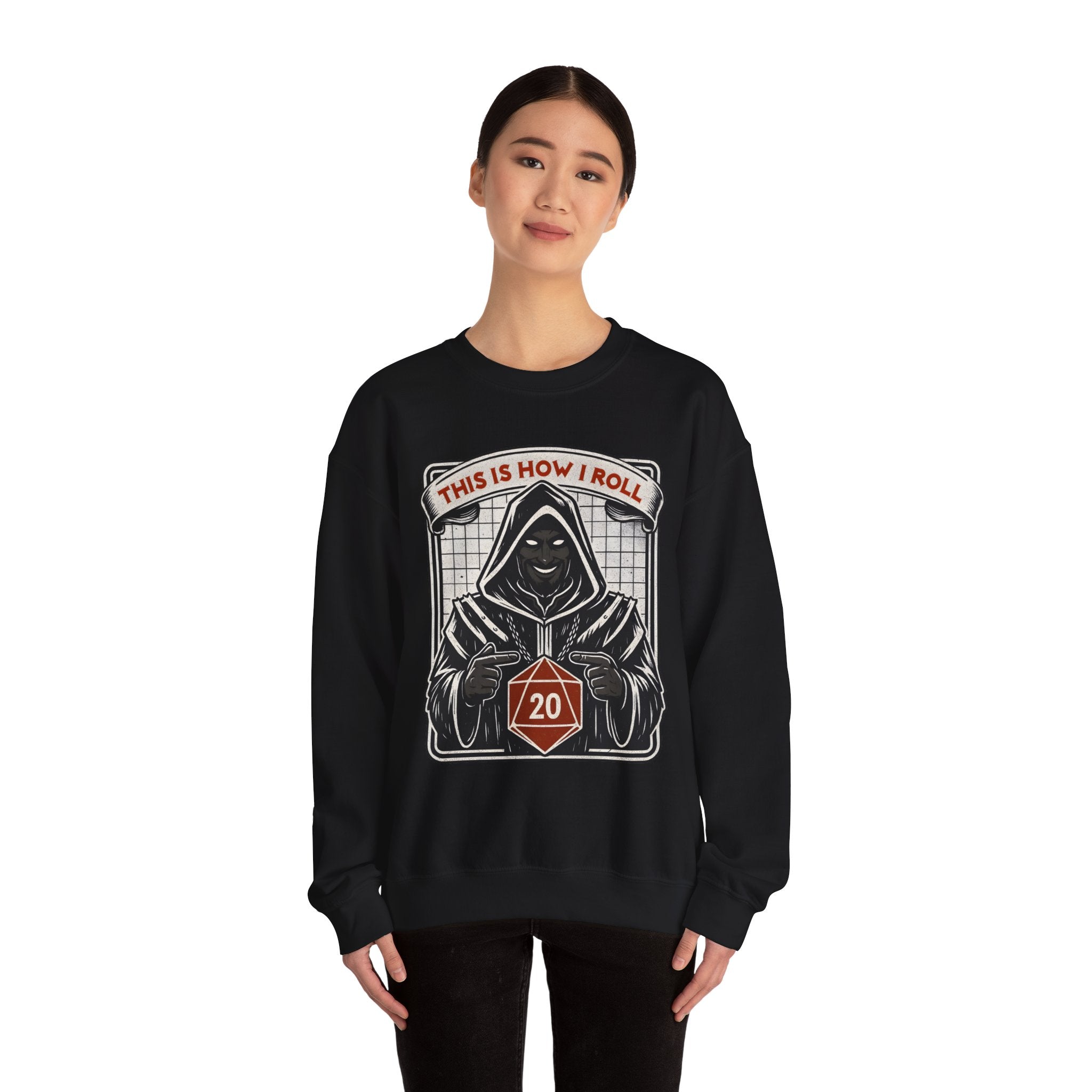 This Is How I Roll D20 Sweatshirt