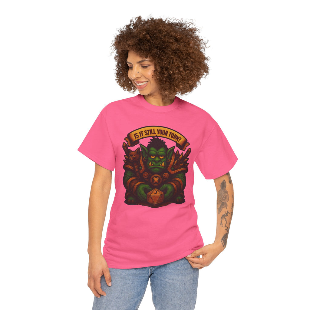 Is It Still Your Turn? T-shirt