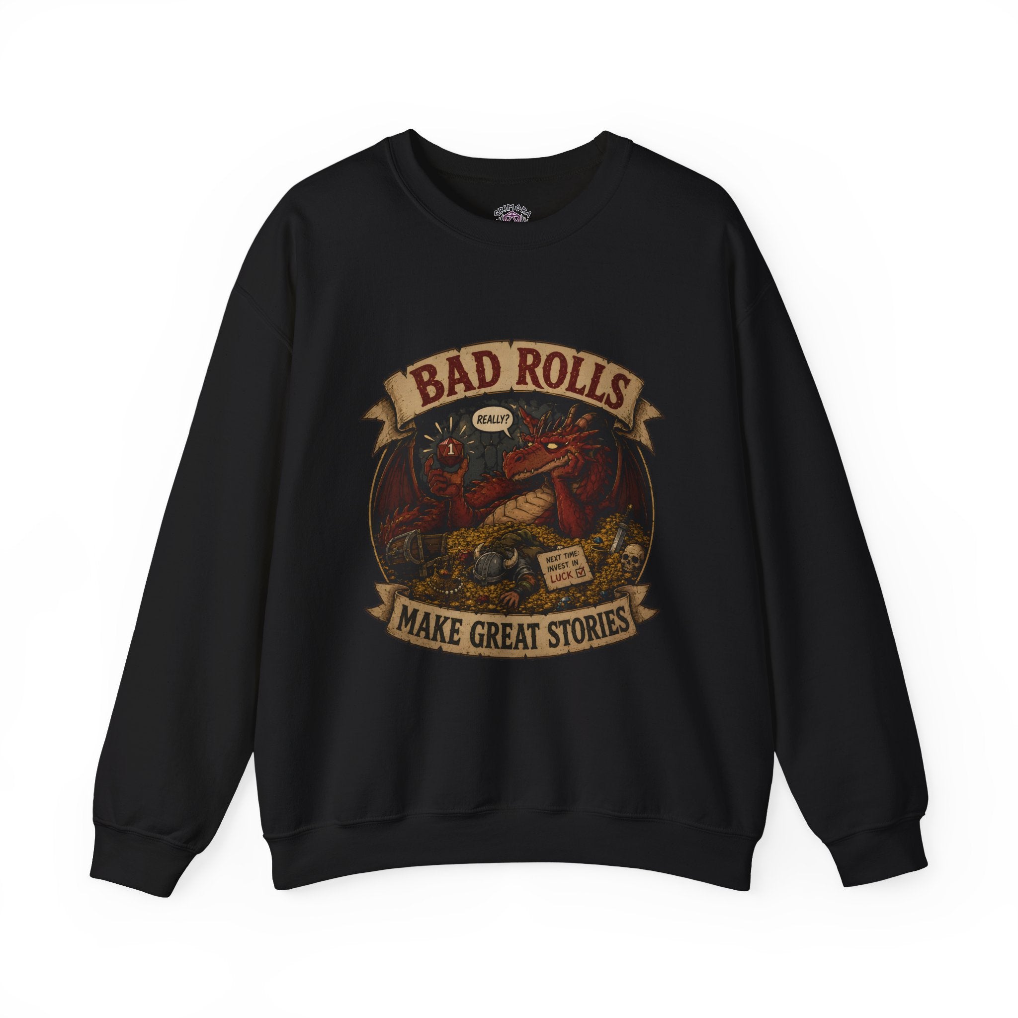 Bad Rolls Make Great Stories, natural 1 Sweatshirt