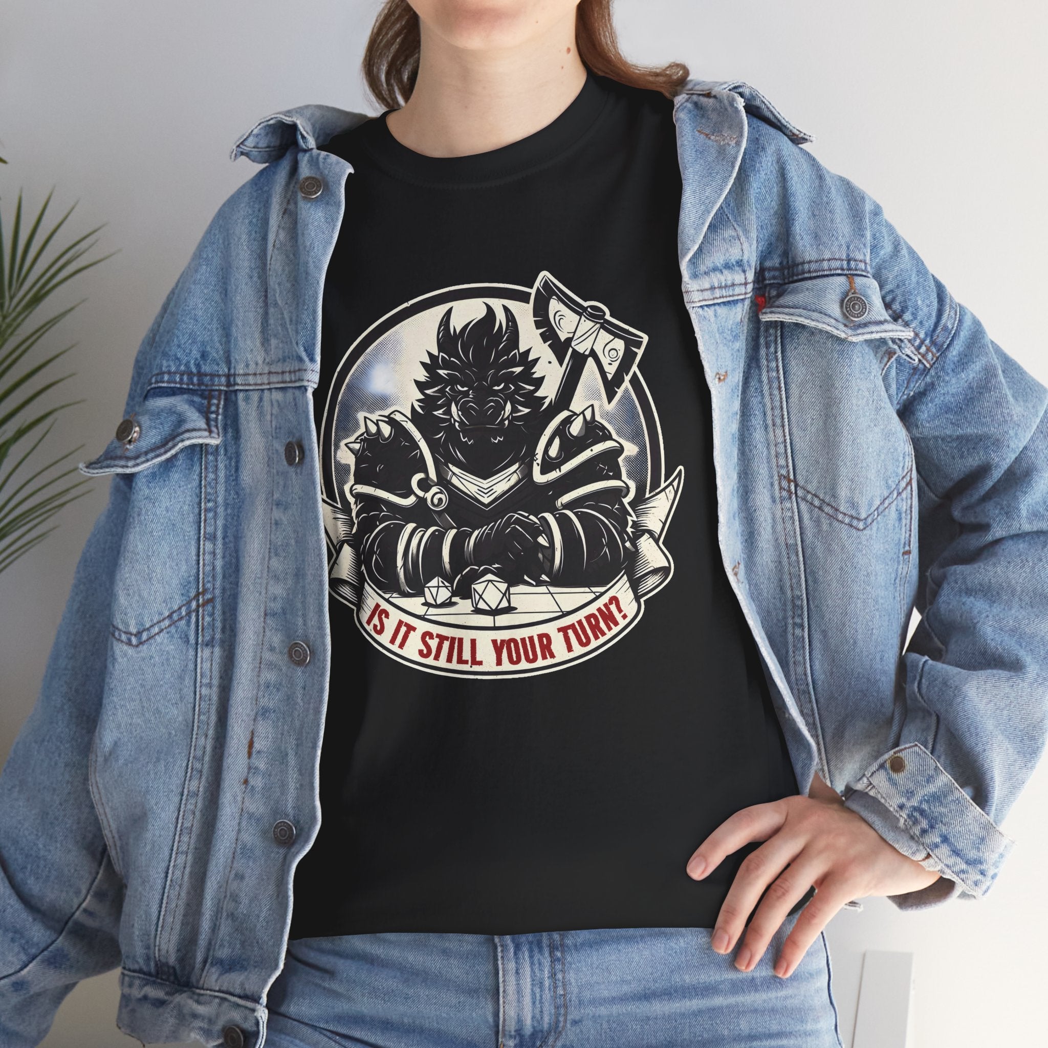 Is It Still Your Turn? T-shirt