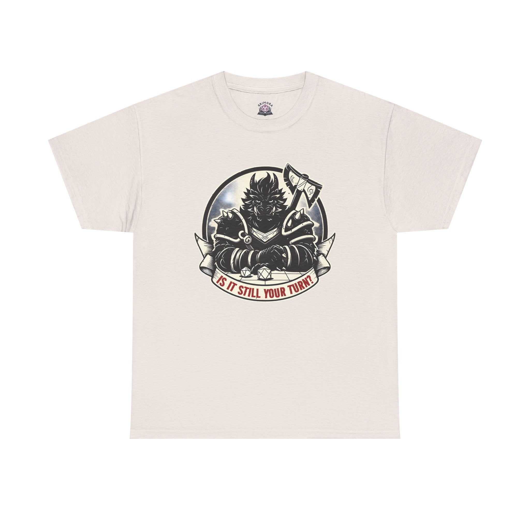 Is It Still Your Turn? T-shirt
