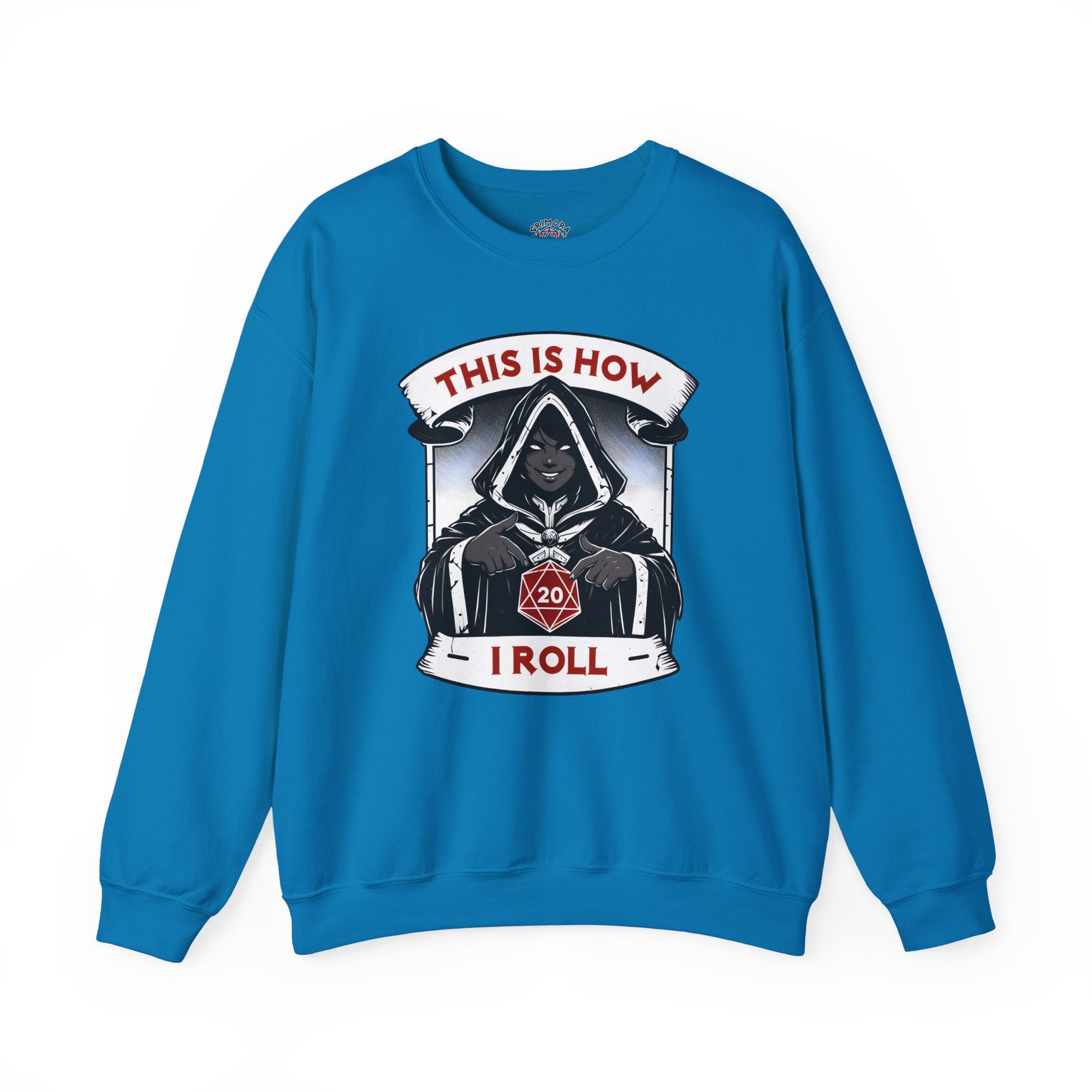 This Is How I Roll D20 Sweatshirt