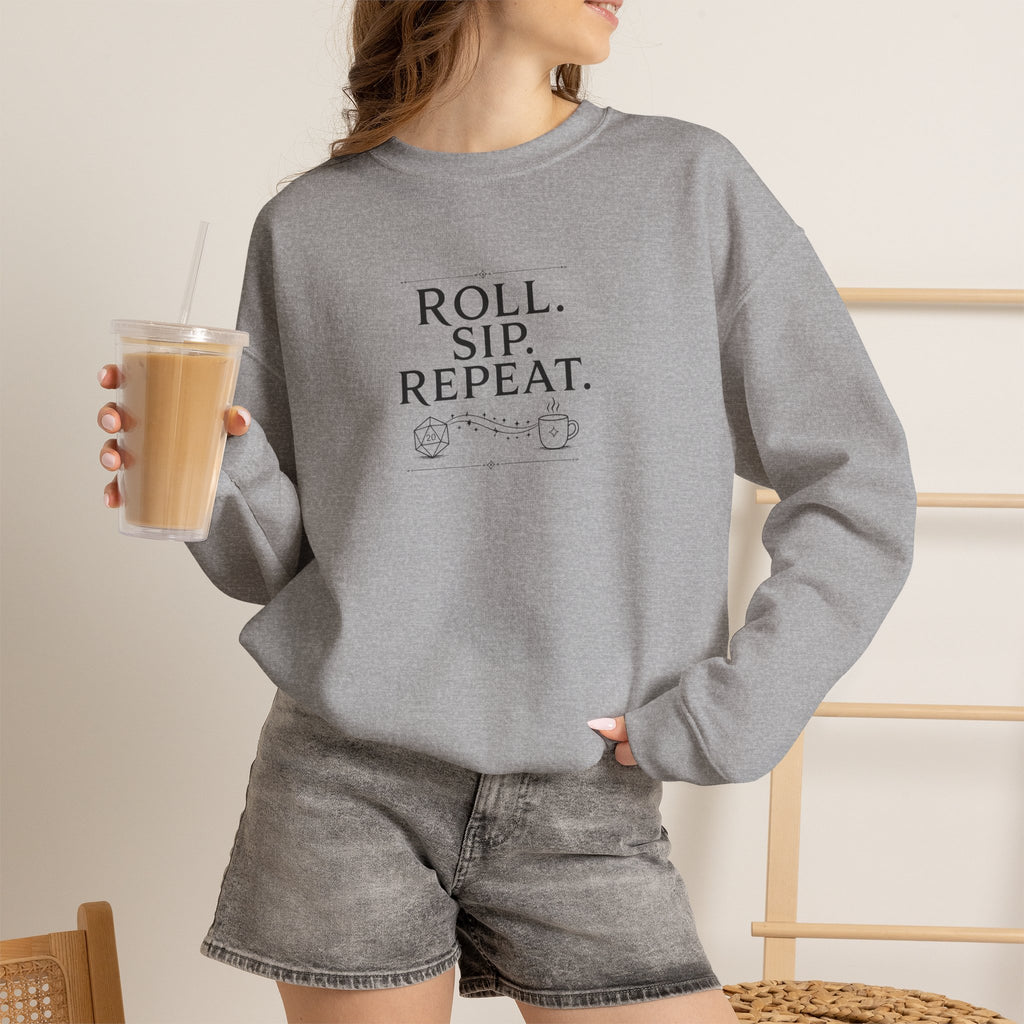 Roll. Sip. Repeat. | Tabletop RPG Coffee Sweatshirt | Dice & Coffee Lover Sweatshirt