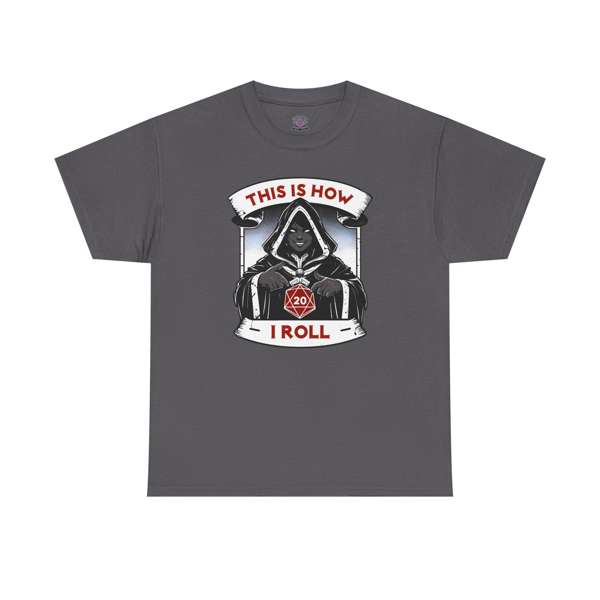 This Is How I Roll D20 T-shirt
