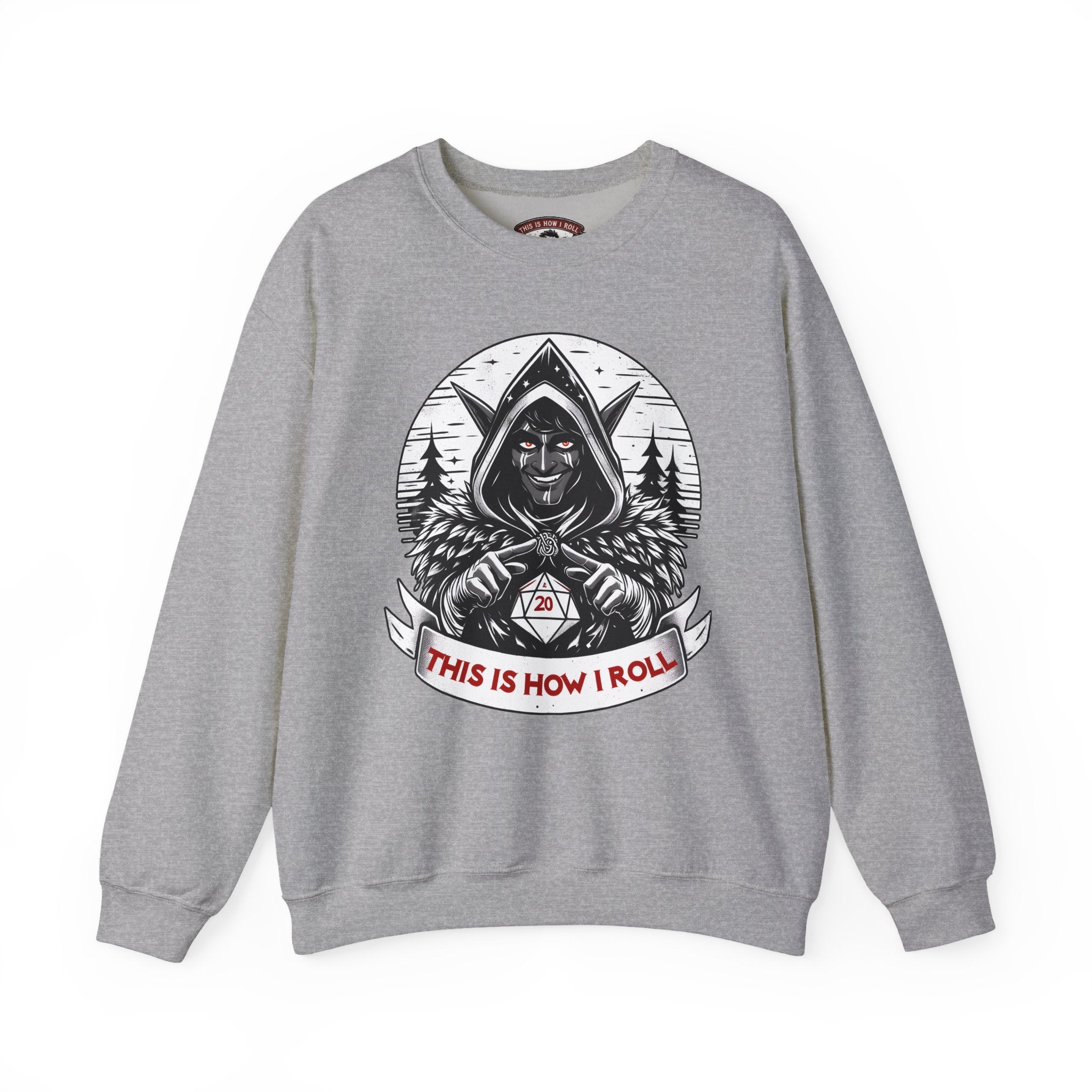 This Is How I Roll D20 Sweatshirt