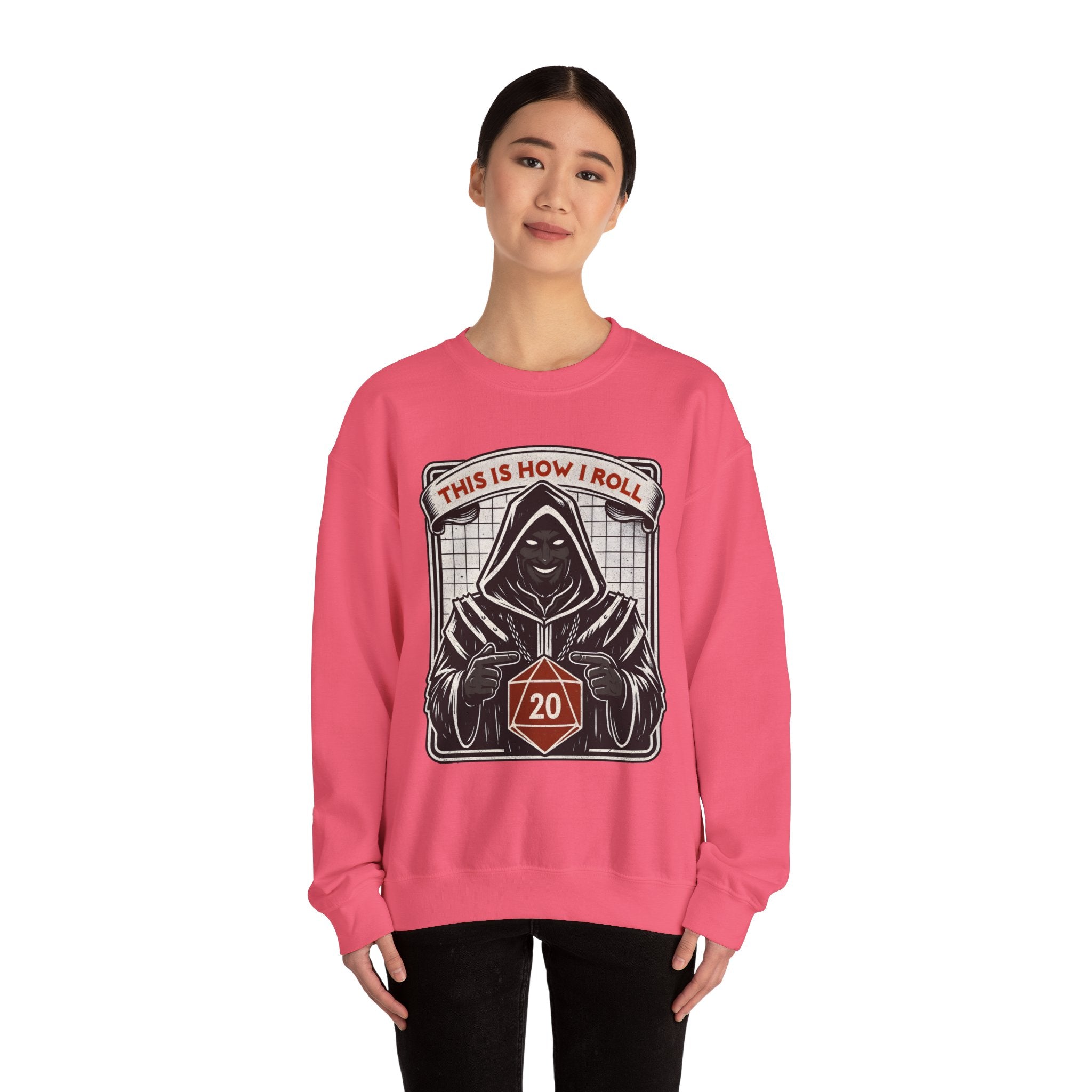 This Is How I Roll D20 Sweatshirt