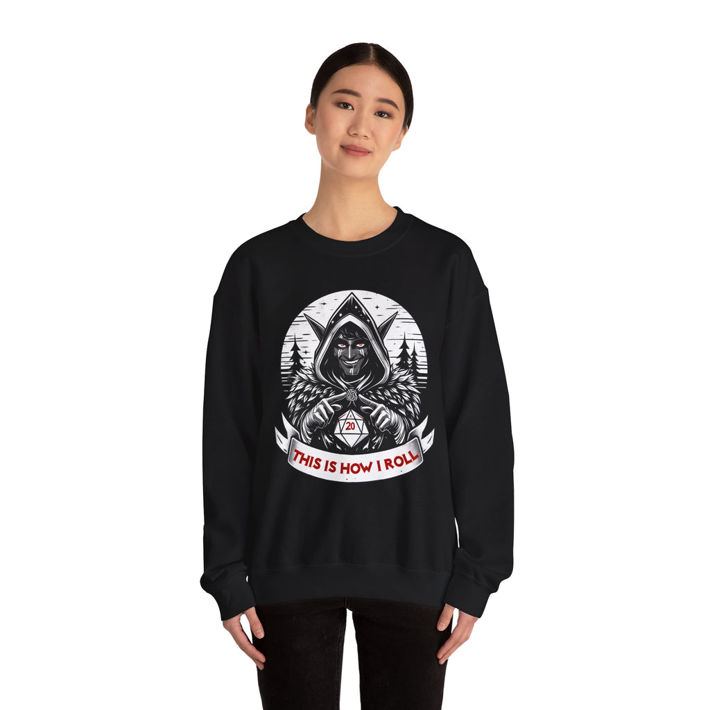 This Is How I Roll D20 Sweatshirt