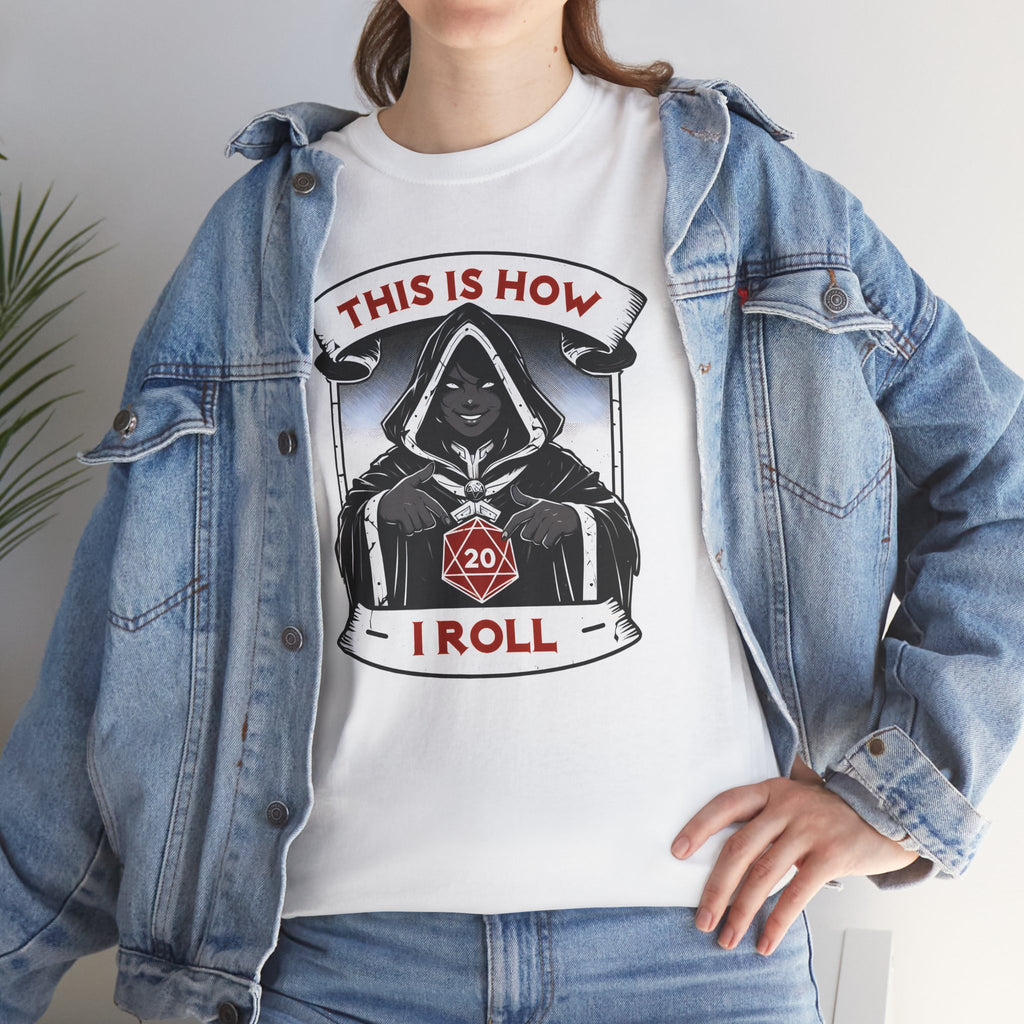 This Is How I Roll D20 T-shirt