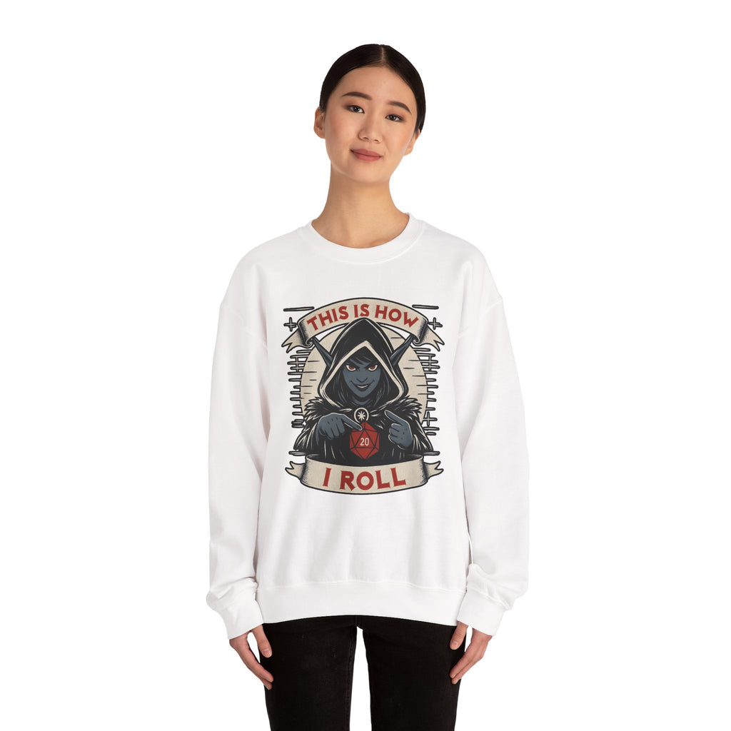 This Is How I Roll D20 Sweatshirt
