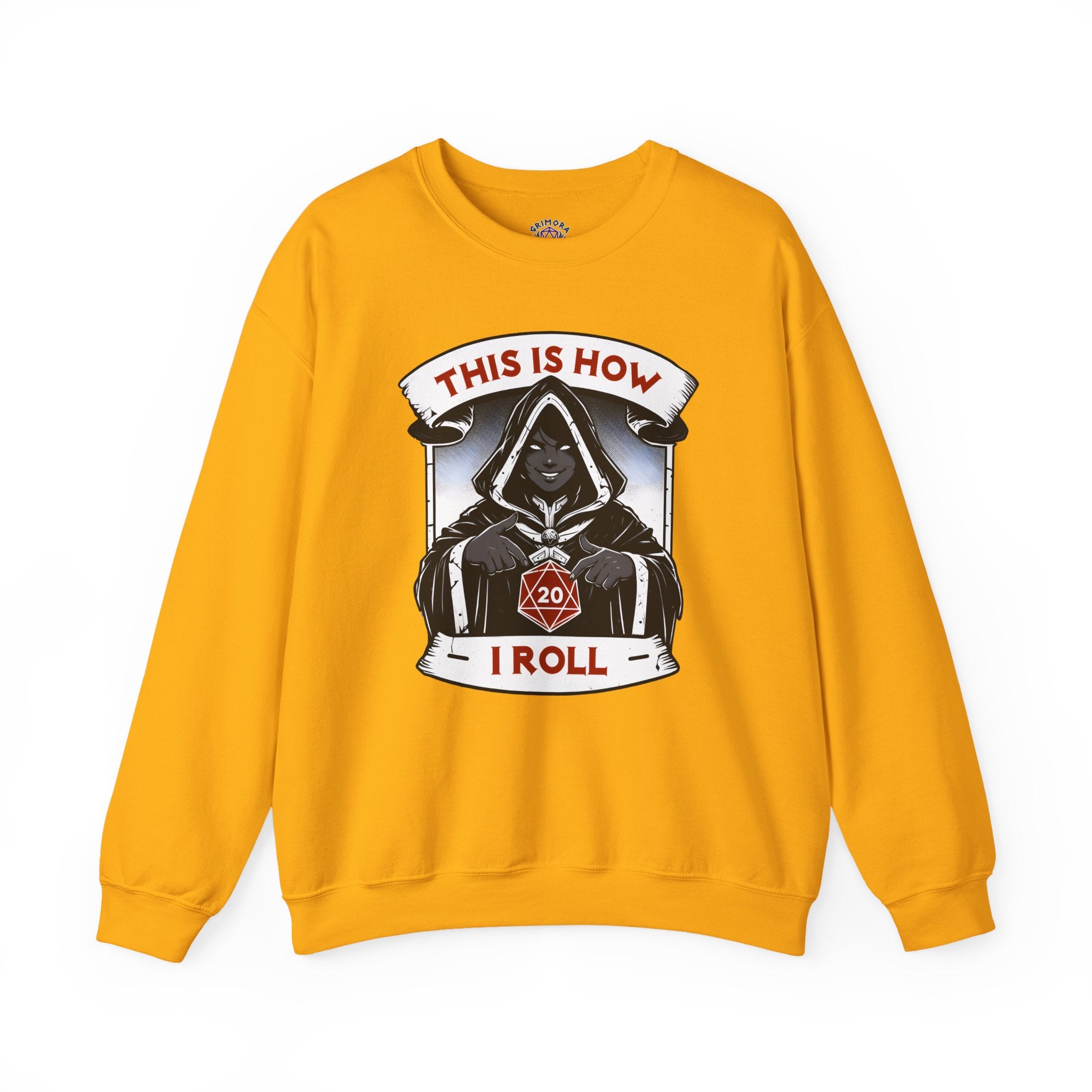 This Is How I Roll D20 Sweatshirt