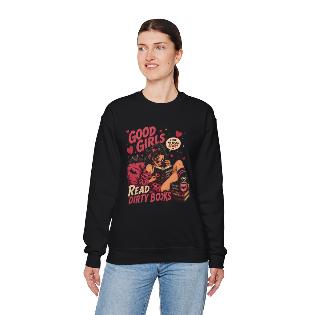 Good Girls Read Dirty Books Sweatshirt