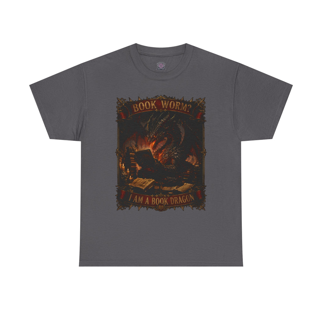 Book Worm? I Am a Book Dragon, Fantasy Reader T-shirt