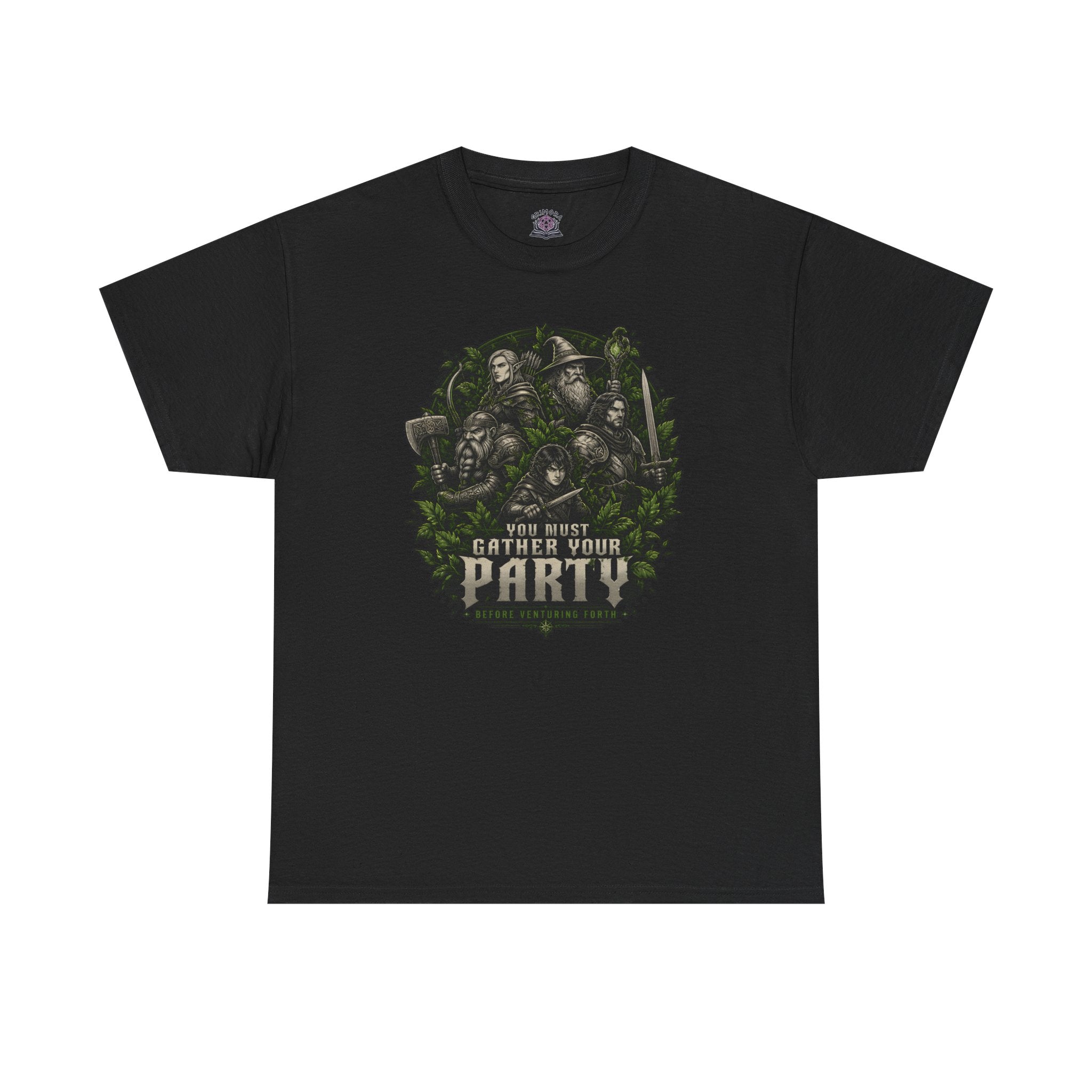 You Must Gather Your Party Before Venturing Forth T-shirt