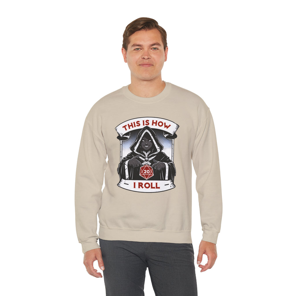This Is How I Roll D20 Sweatshirt