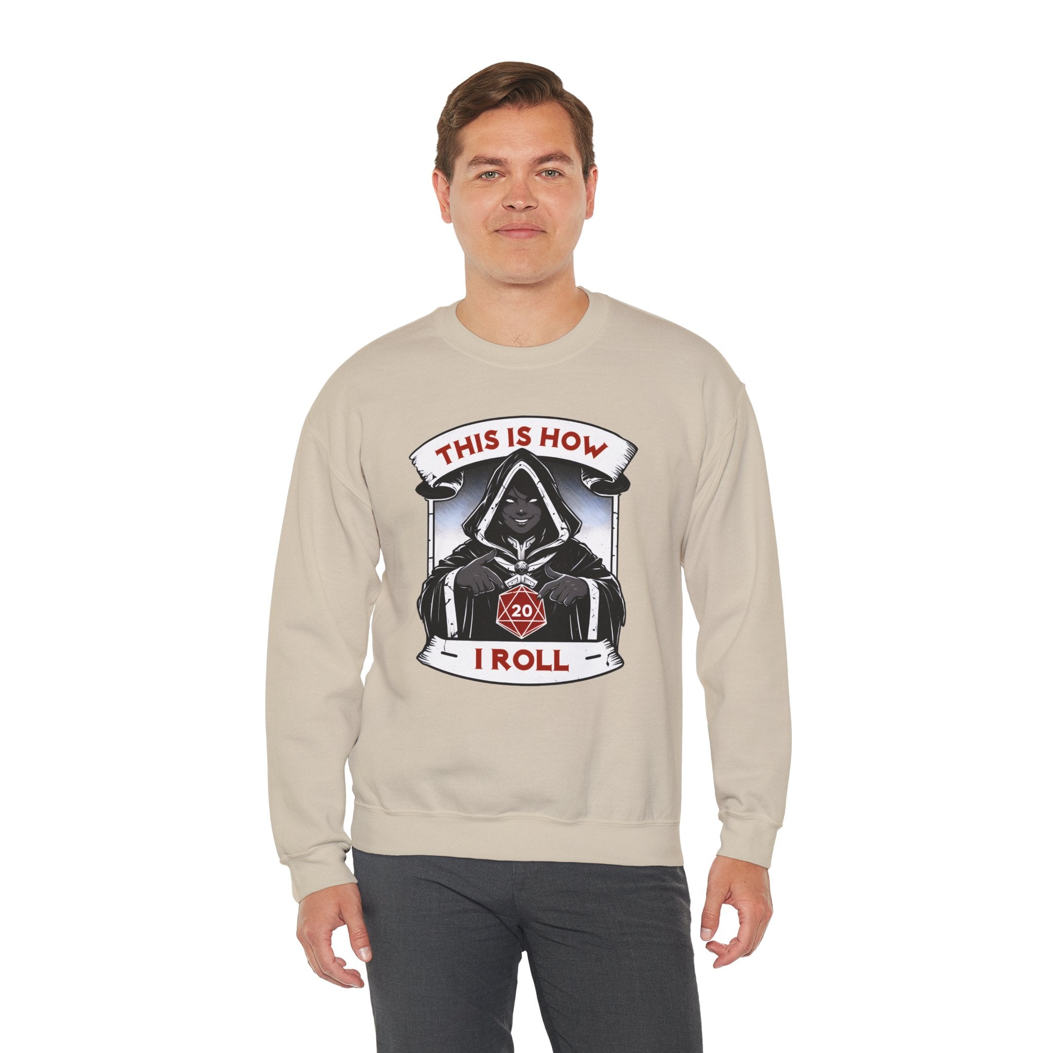 This Is How I Roll D20 Sweatshirt