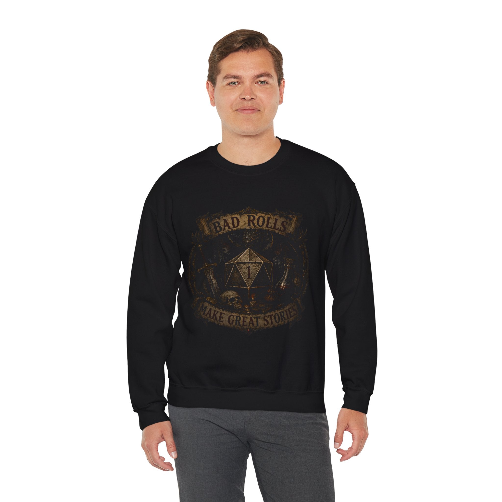 Bad Rolls Make Great Stories, natural 1 Sweatshirt
