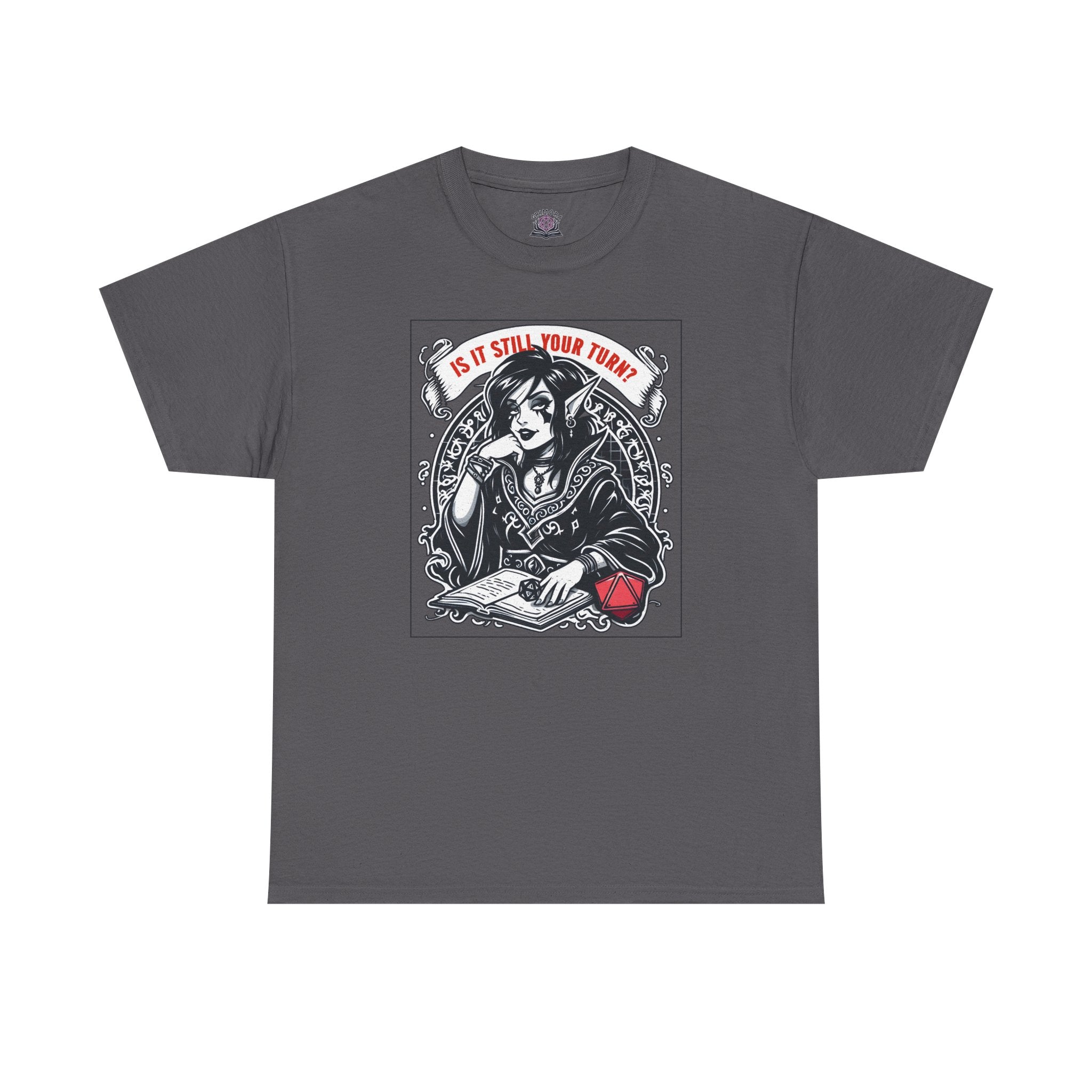Is It Still Your Turn? T-shirt