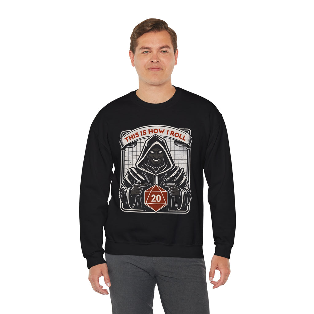 This Is How I Roll D20 Sweatshirt