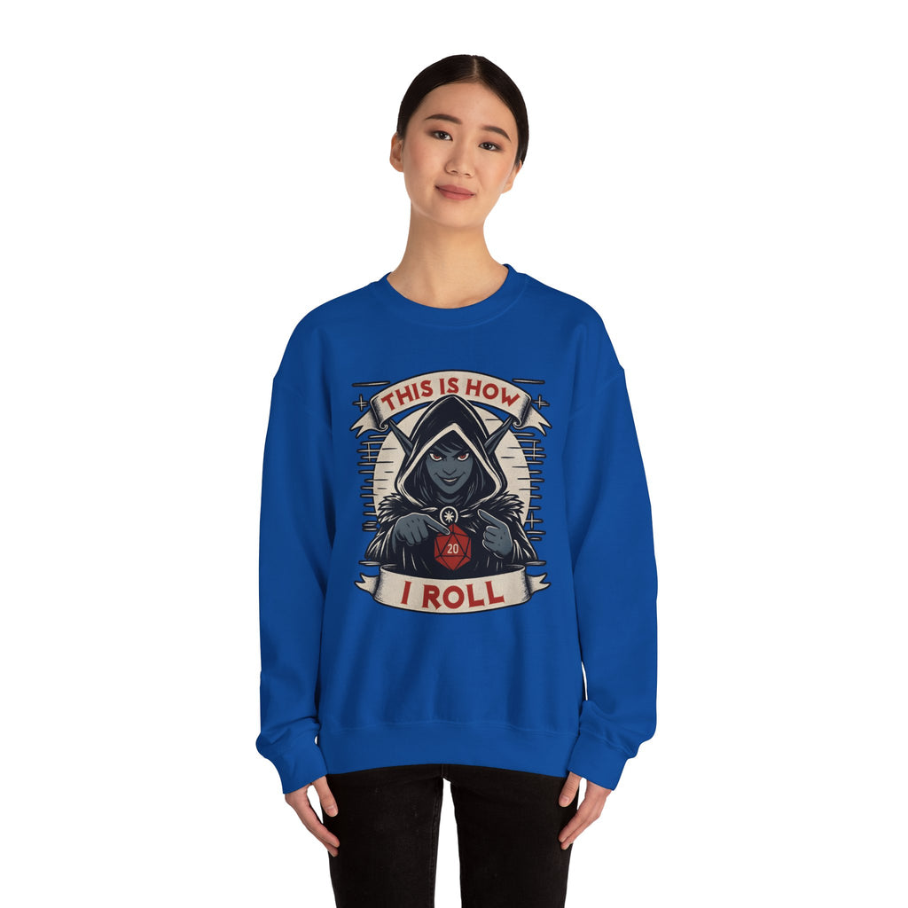 This Is How I Roll D20 Sweatshirt