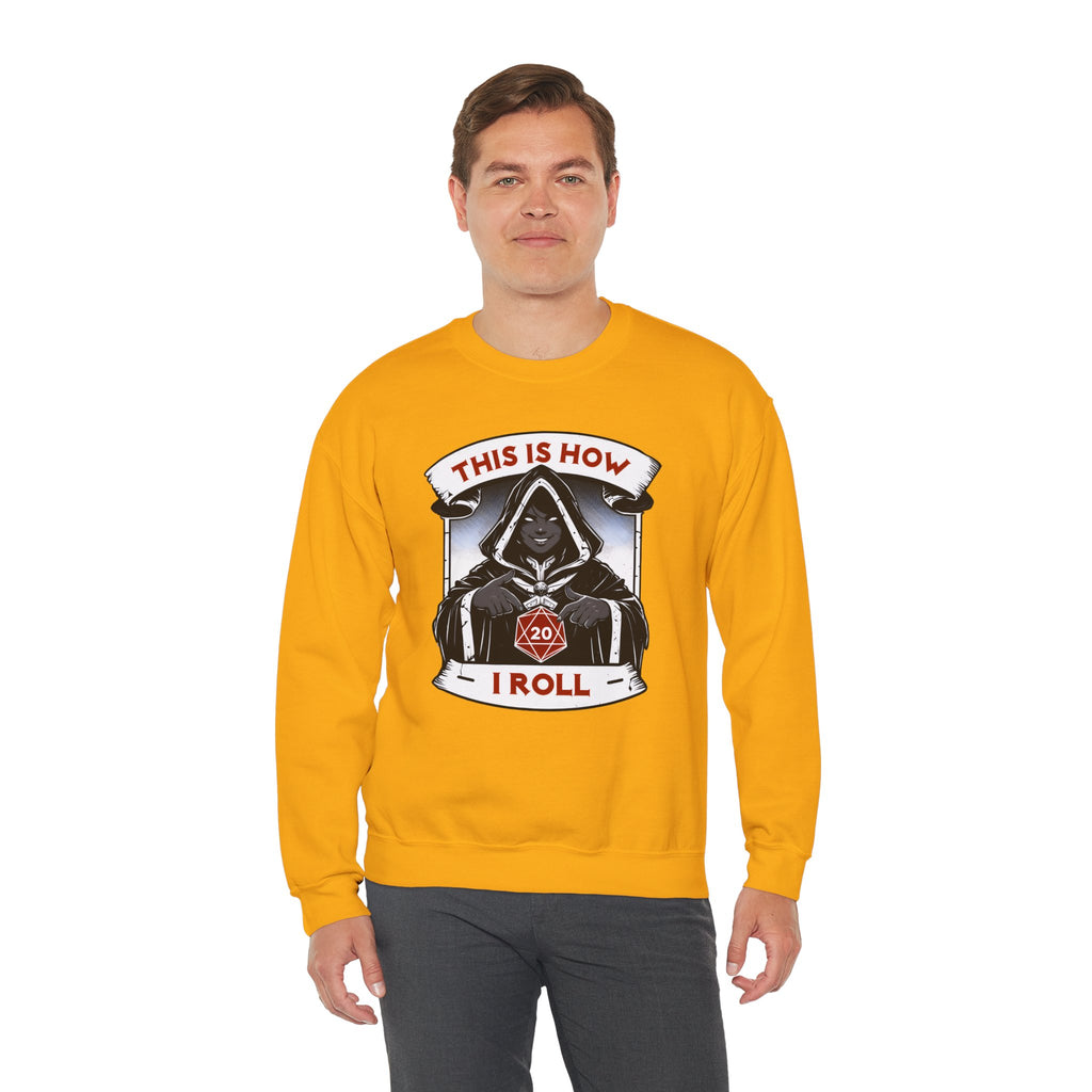 This Is How I Roll D20 Sweatshirt