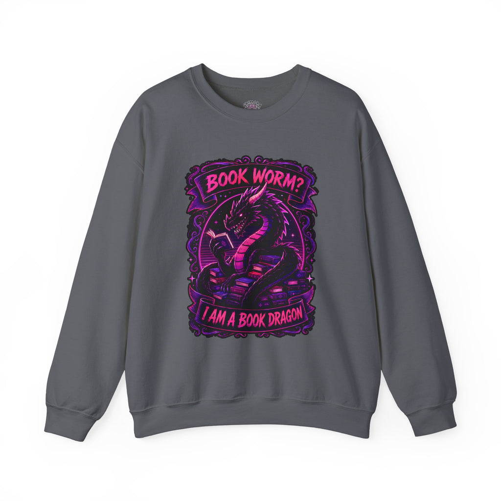 Book Worm? I Am a Book Dragon, Fantasy Reader Sweatshirt