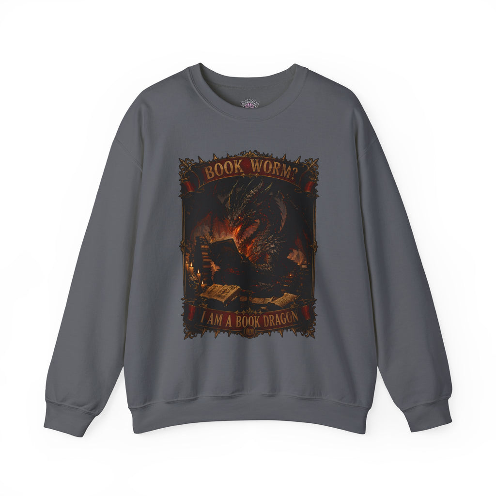 Book Worm? I Am a Book Dragon, Fantasy Reader Sweatshirt