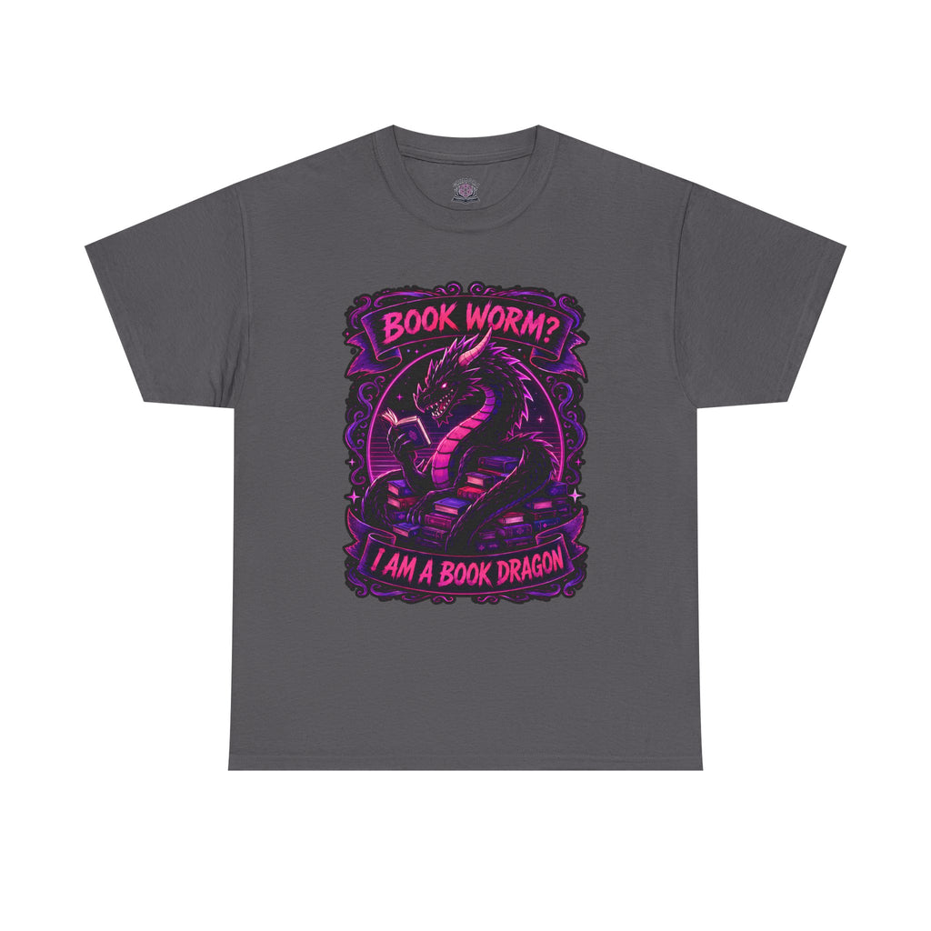 Book Worm? I Am a Book Dragon, Fantasy Reader T-shirt