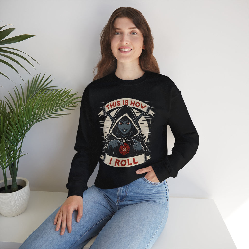 This Is How I Roll D20 Sweatshirt