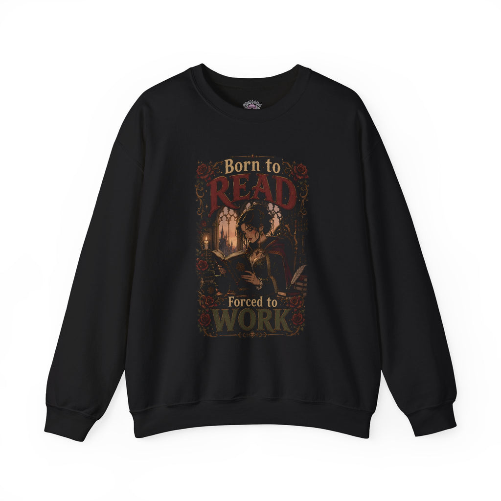 Born to Read, Forced to Work | Book lover  Sweatshirt | Cat Lover RPG Gift