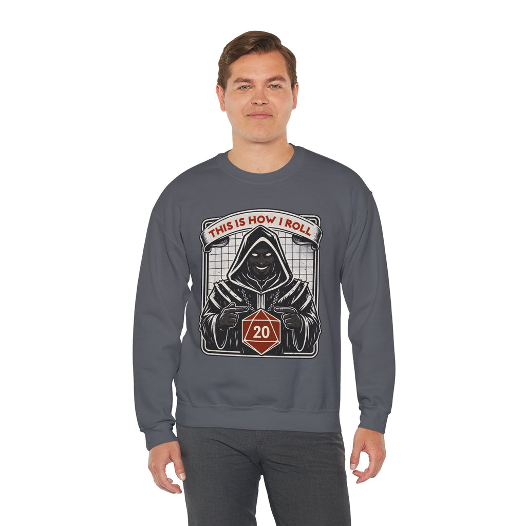 This Is How I Roll D20 Sweatshirt