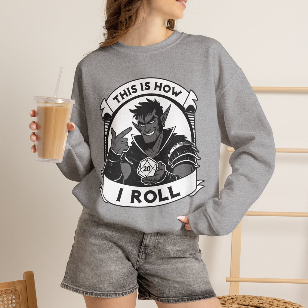 This Is How I Roll D20 Sweatshirt