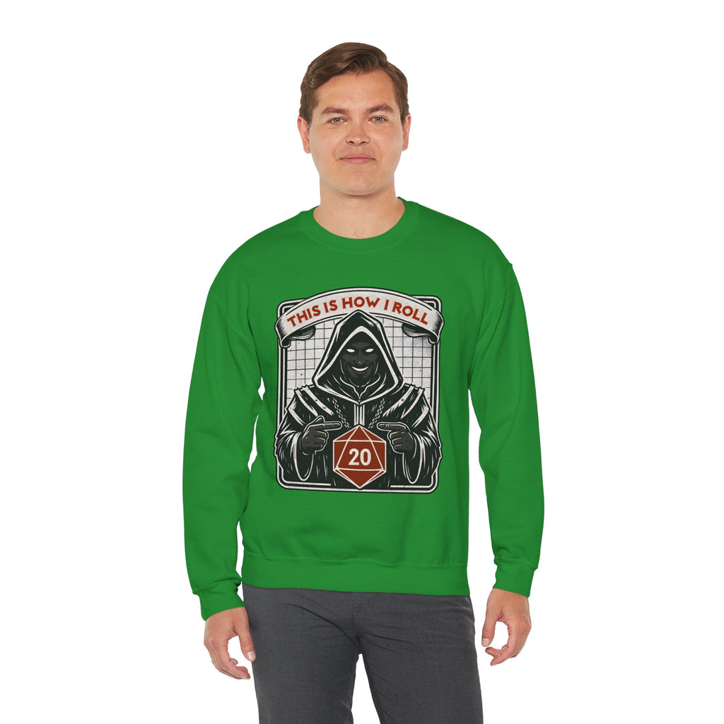 This Is How I Roll D20 Sweatshirt