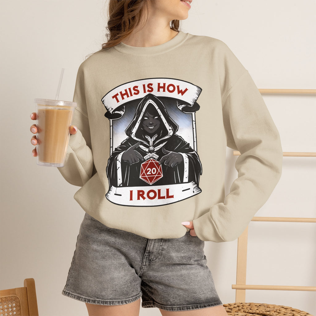 This Is How I Roll D20 Sweatshirt