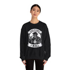 This Is How I Roll D20 Sweatshirt