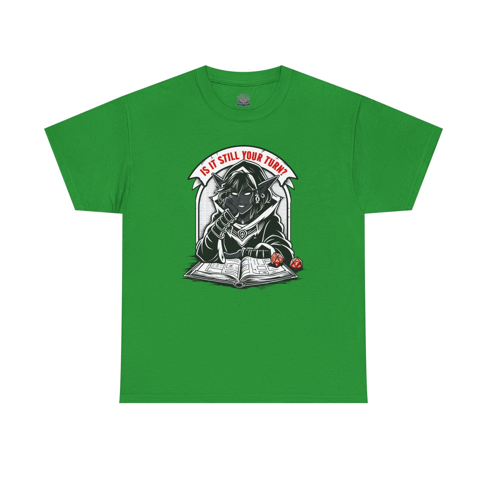 Is It Still Your Turn? T-shirt