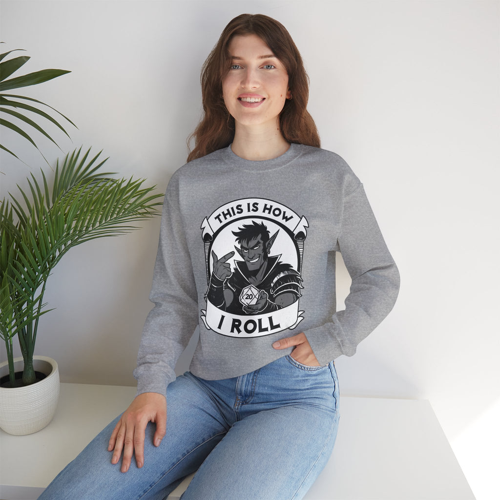 This Is How I Roll D20 Sweatshirt