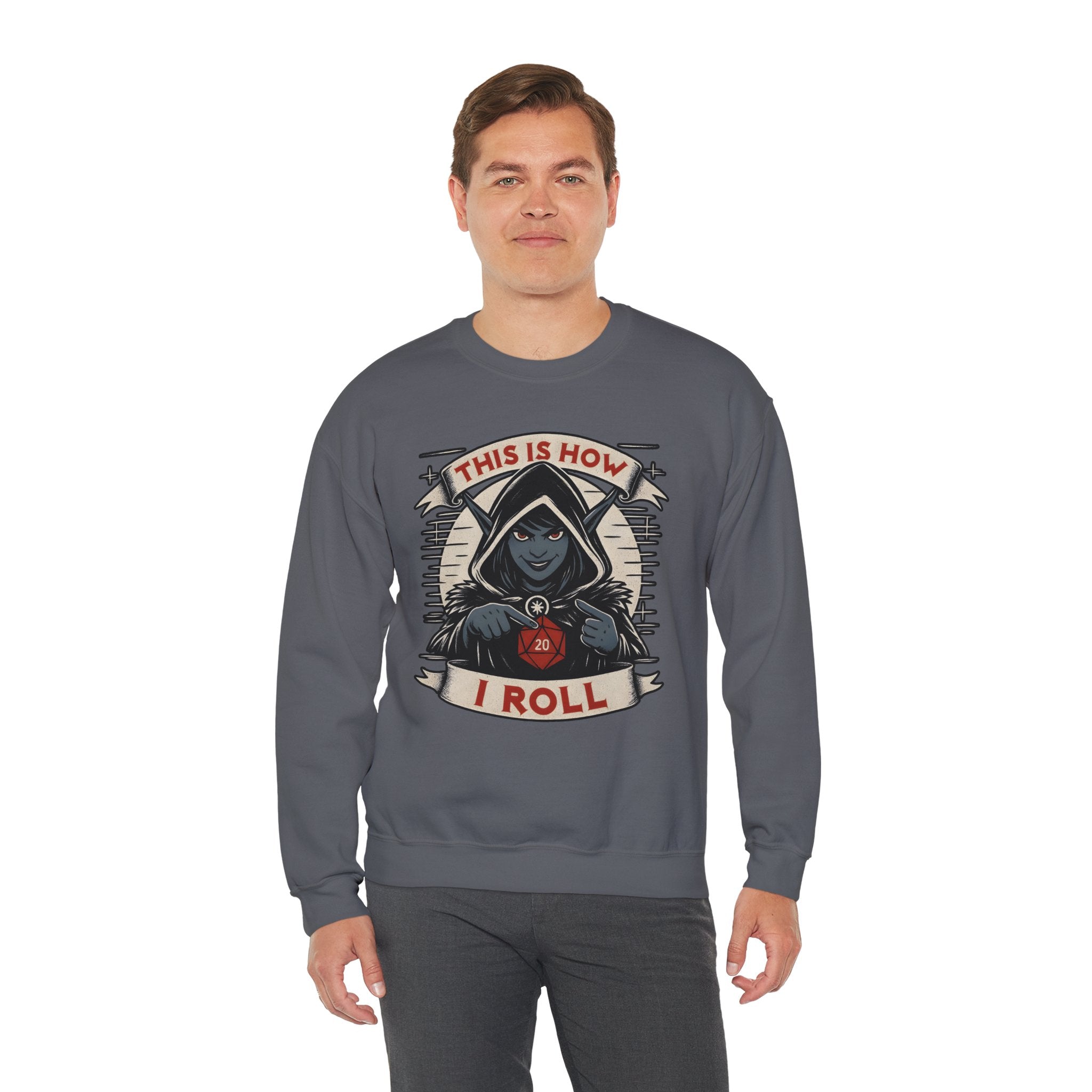 This Is How I Roll D20 Sweatshirt