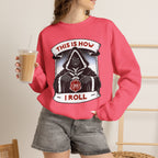 This Is How I Roll D20 Sweatshirt