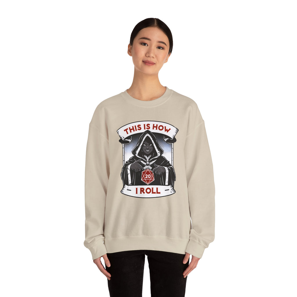 This Is How I Roll D20 Sweatshirt