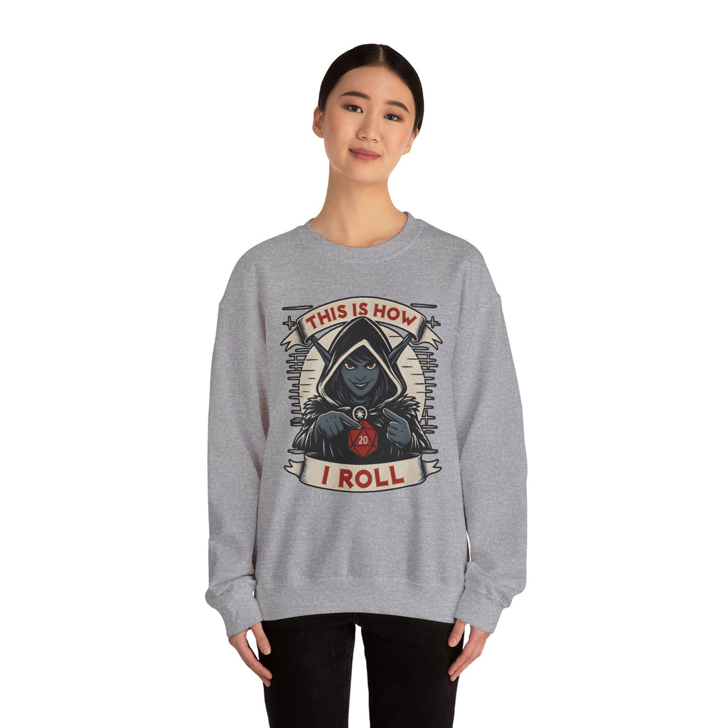 This Is How I Roll D20 Sweatshirt