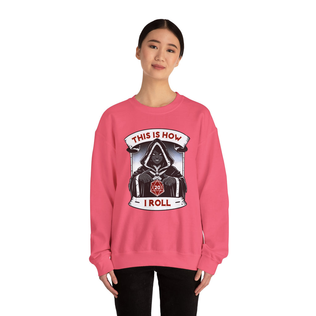 This Is How I Roll D20 Sweatshirt