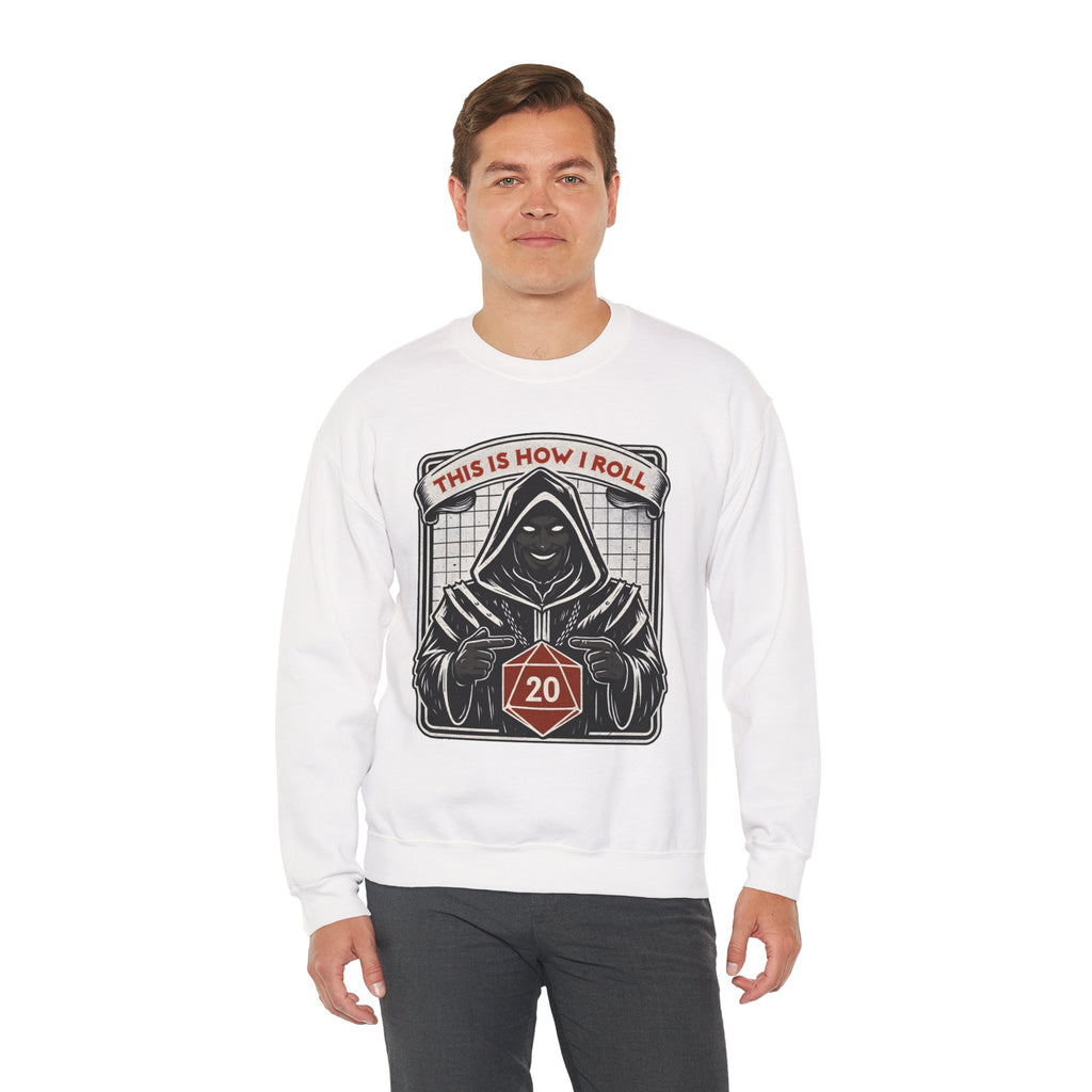 This Is How I Roll D20 Sweatshirt