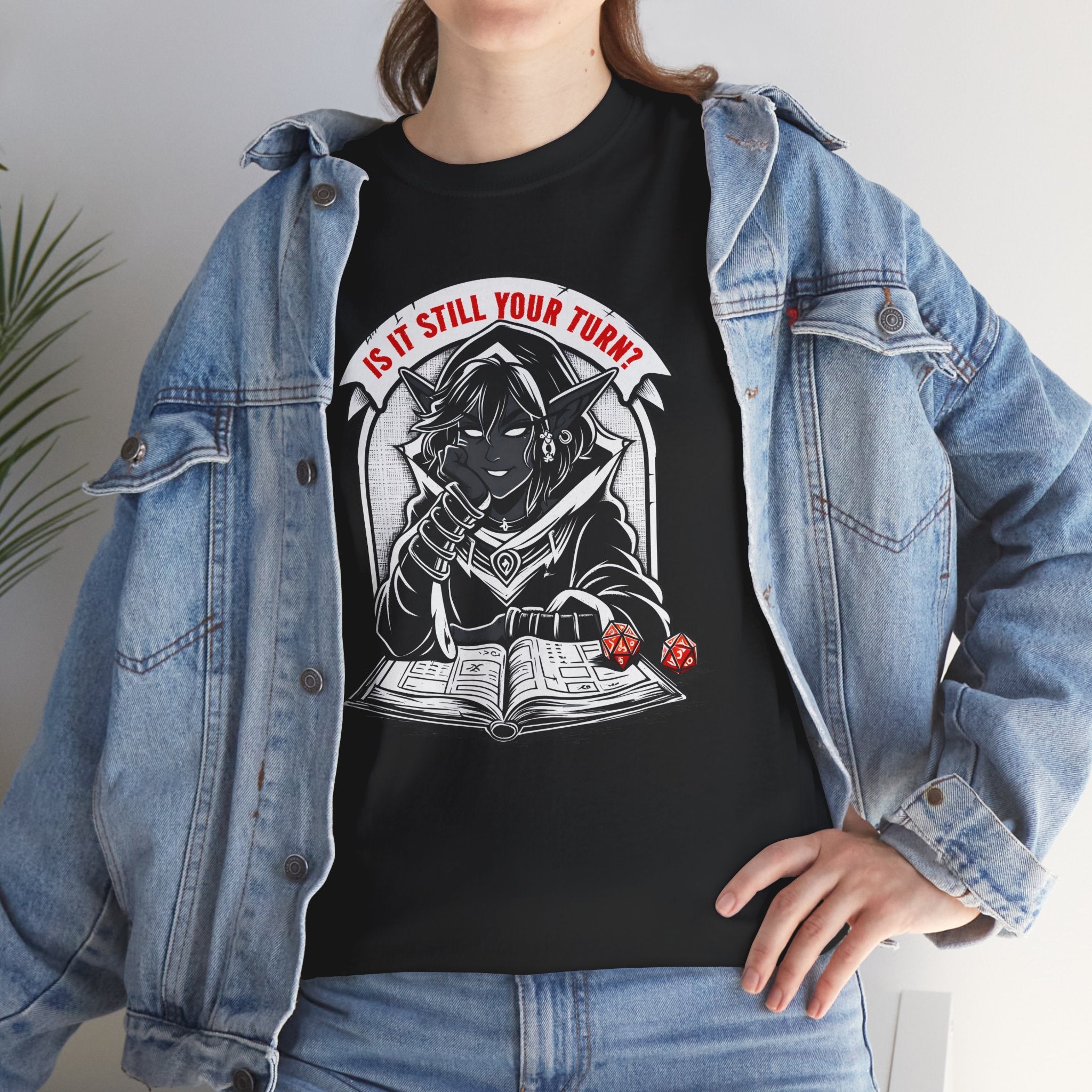Is It Still Your Turn? T-shirt