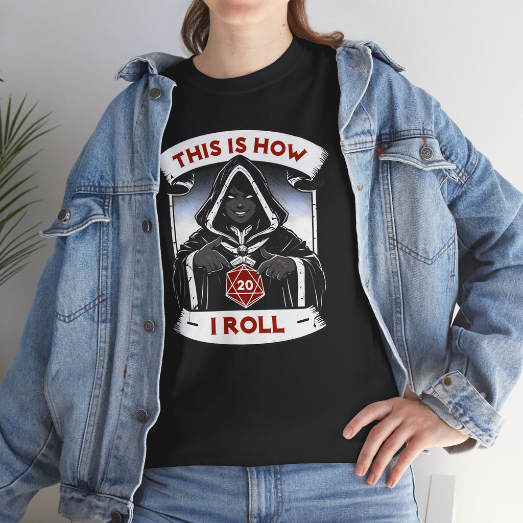 This Is How I Roll D20 T-shirt