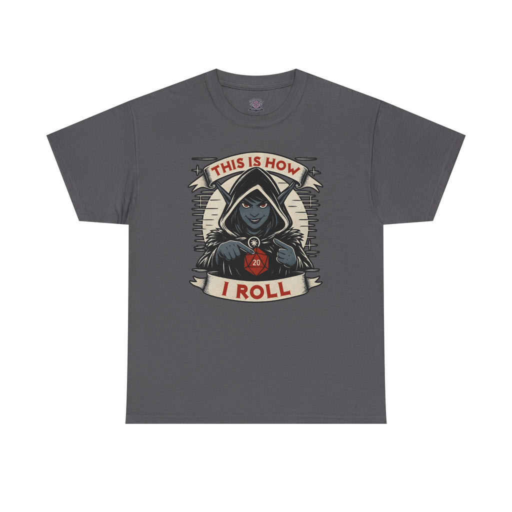 This Is How I Roll D20 T-shirt
