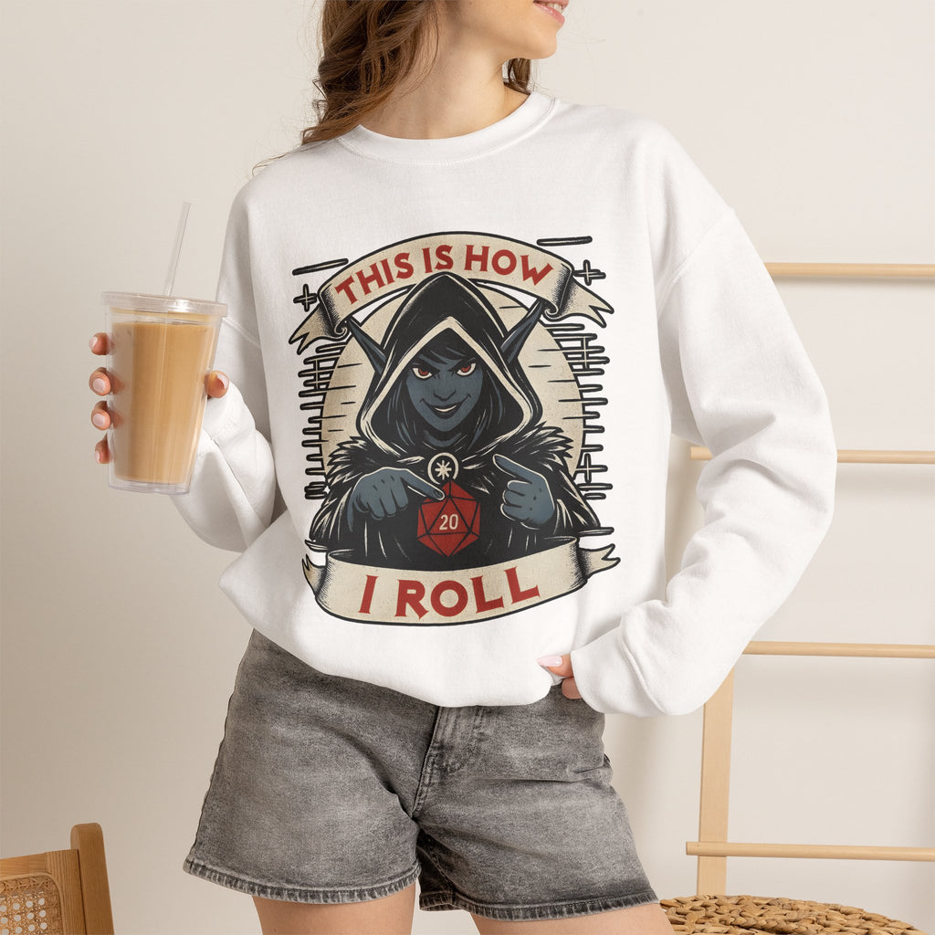 This Is How I Roll D20 Sweatshirt