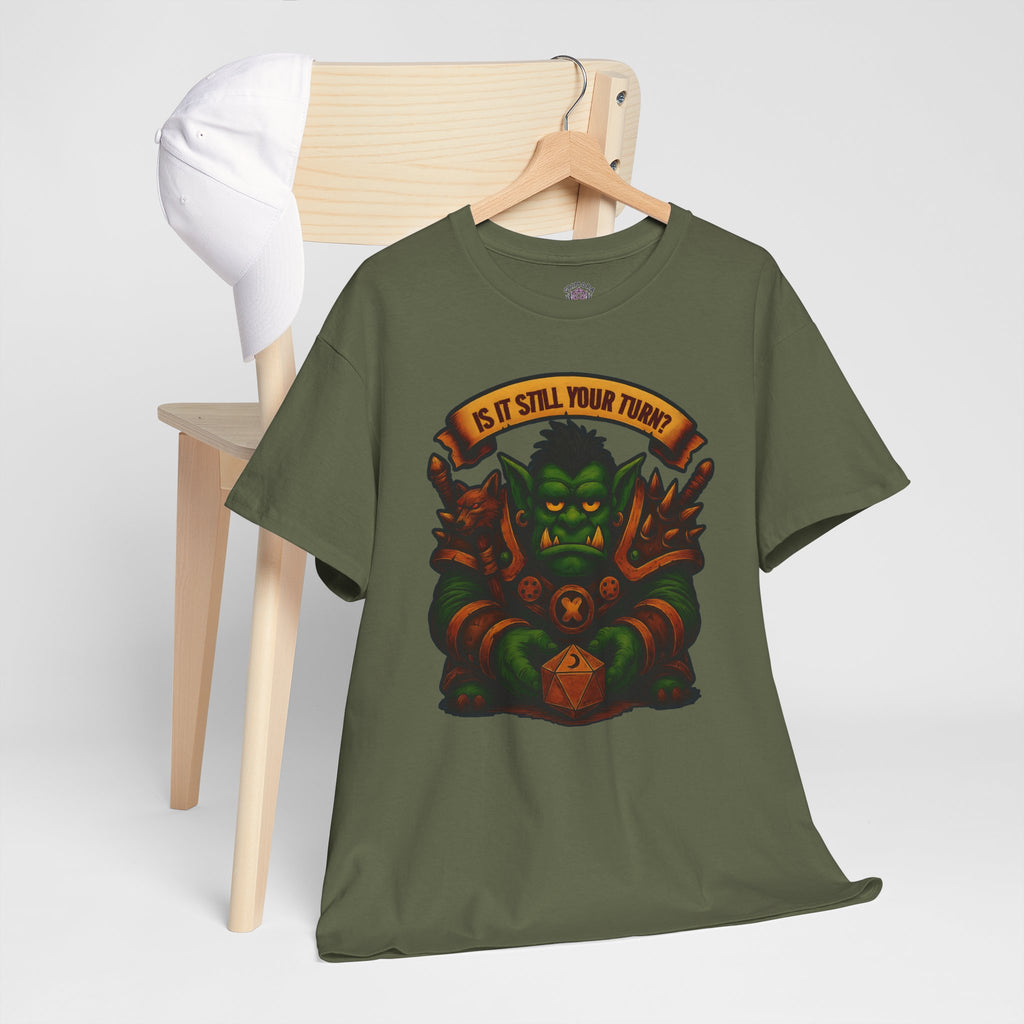 Is It Still Your Turn? T-shirt