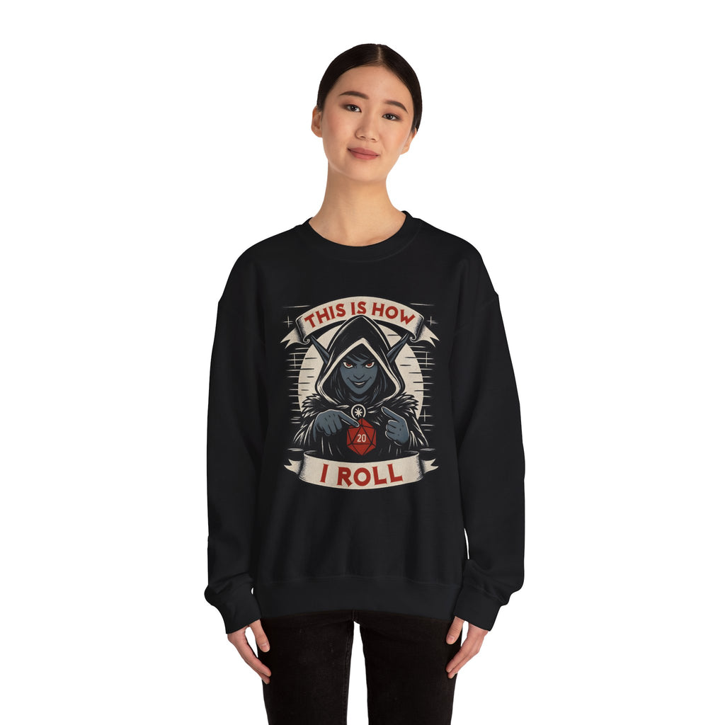 This Is How I Roll D20 Sweatshirt