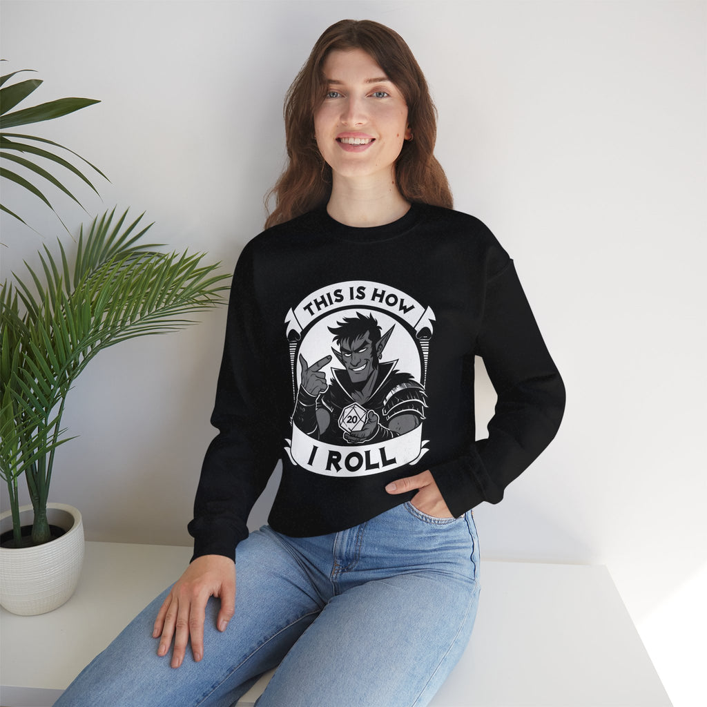 This Is How I Roll D20 Sweatshirt
