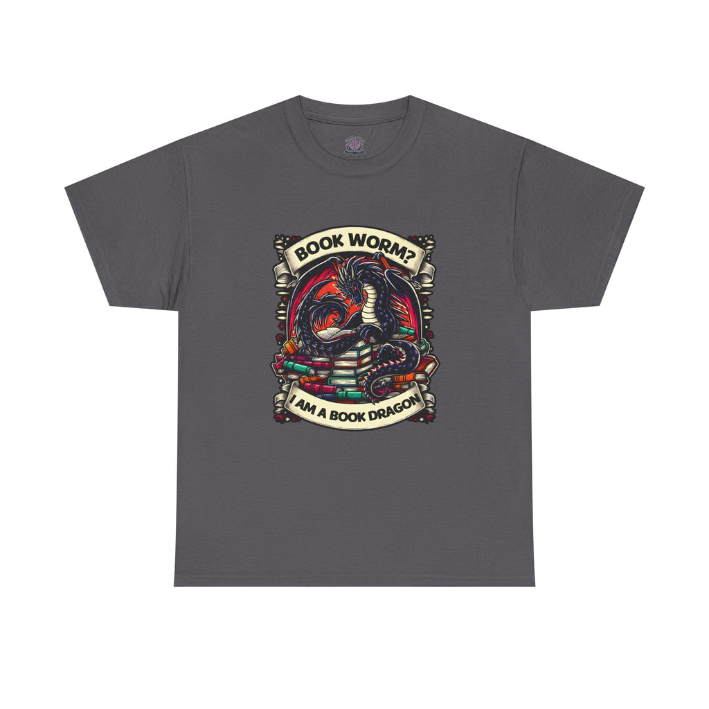 Book Worm? I Am a Book Dragon, Fantasy Reader T-shirt